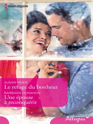 cover image of Le refuge du bonheur--Une épouse à reconquérir